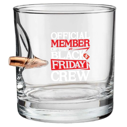 Official Member Of The Black Friday Crew Bullet Whiskey Glasses