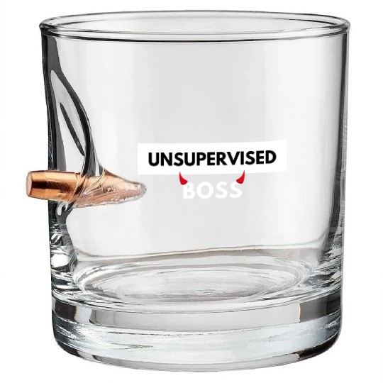UNSUPERVISED BOSS FUNNY CUTE DESIGN Bullet Whiskey Glasses