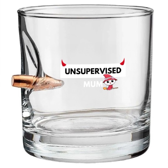 UNSUPERVISED MUM FUNNY CUTE DESIGN Bullet Whiskey Glasses