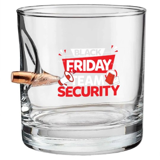 Black Friday Team Security for Shopping Fans and Bullet Whiskey Glasses