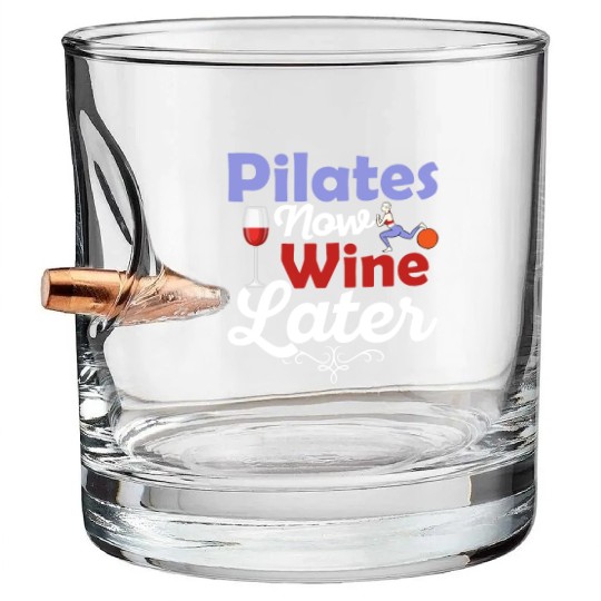 Pilates Now Wine Later Fitness Exercise Bullet Whiskey Glasses