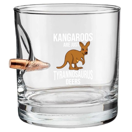 Funny Kangaroo Are Just Tyrannosaurus Deers Bullet Whiskey Glasses