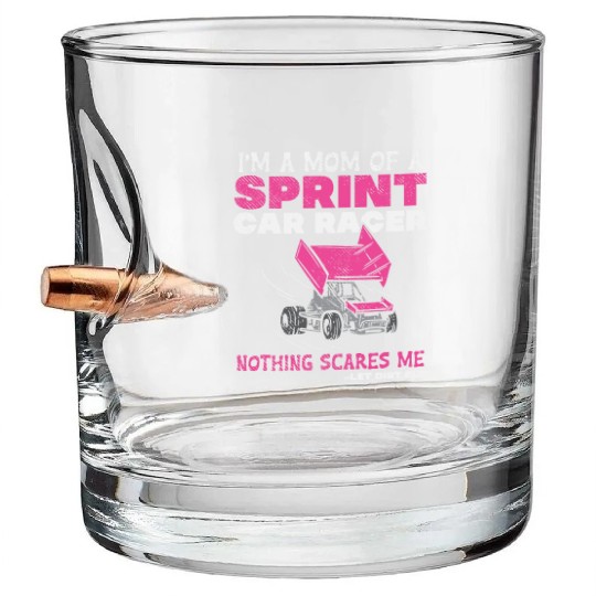 Mom Of A Sprint Car Racer Race Day Driver Mother P Bullet Whiskey Glasses