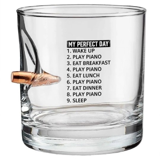 My Perfect Day Piano Player - Piano Lover Pianist Bullet Whiskey Glasses