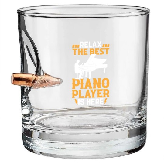 Relax The Best Piano Player Is Here - Pianist Keyb Bullet Whiskey Glasses