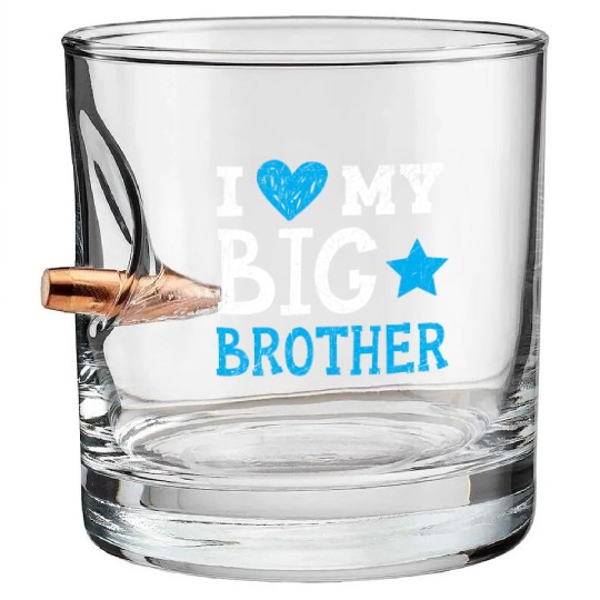 I Love My Big Brother Best Bro Ever Brotherhood Bullet Whiskey Glasses