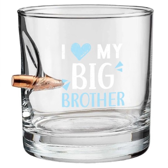 I Love My Big Brother Best Bro Ever Brotherhood Bullet Whiskey Glasses