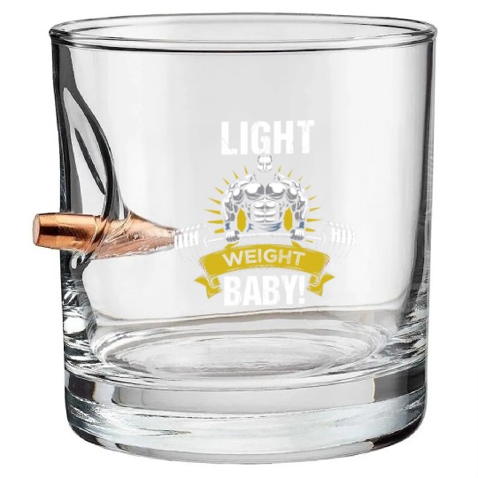 Lightweight baby! Bodybuilder saying Bullet Whiskey Glasses