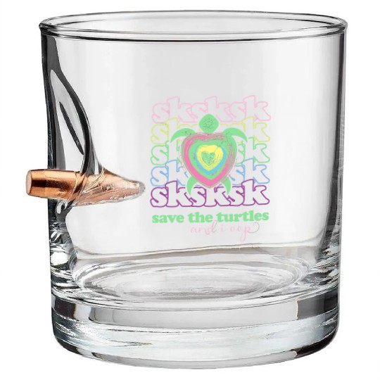 Sksksk And I Oop! Save The Turtles Girls & Women'S Bullet Whiskey Glasses