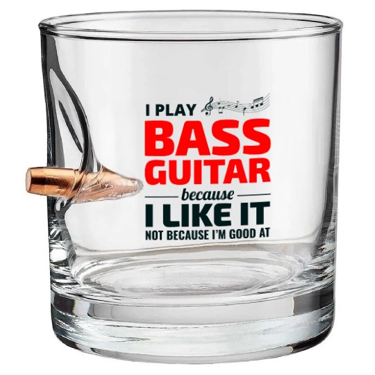 Bass Guitar Player Music Musician Bassist Funny Bullet Whiskey Glasses