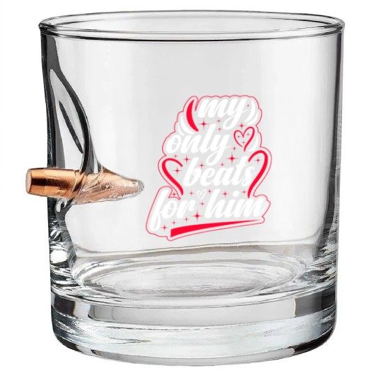 My only beats for him Valentine's Day Bullet Whiskey Glasses