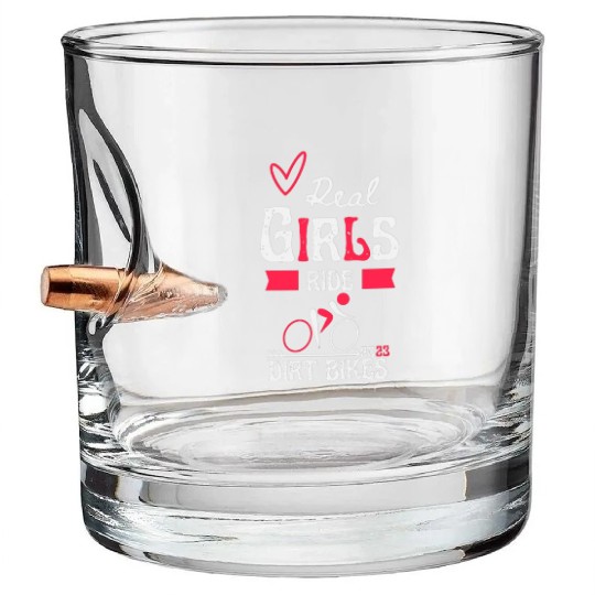 Fly Real Girls Ride Dirt Bikes love Bullet Whiskey Glasses