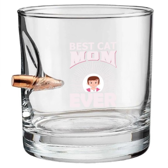 Best Cat Mom ever Bullet Whiskey Glasses