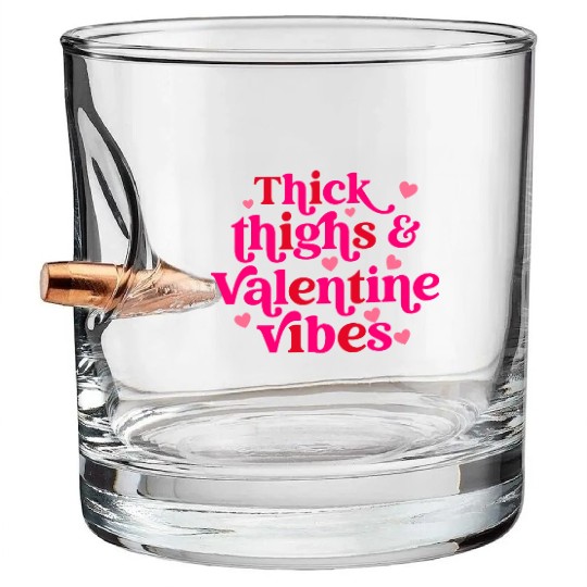 Thick Thighs & Valentine Vibes Bullet Whiskey Glasses