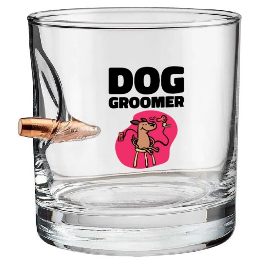 Dog Groomer Canine Grooming Hygiene Bullet Whiskey Glasses