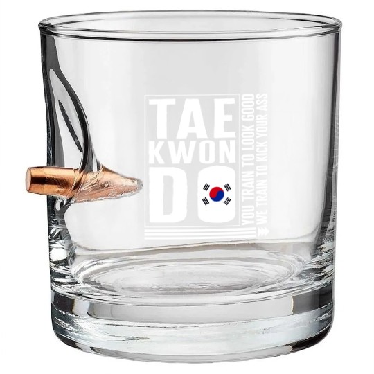 Taekwondo Bullet Whiskey Glasses, We Train Too Kick Your Ass Korea