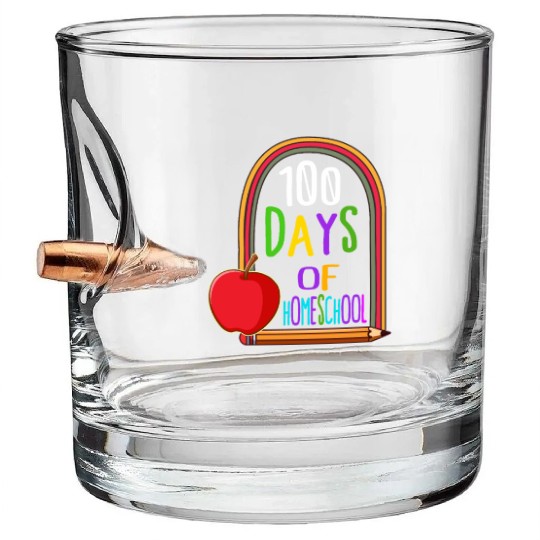 School Bullet Whiskey Glasses, 100 Days Of Homeschool Bullet Whiskey Glasses,