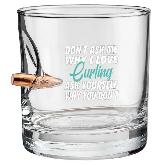 Don't ask me why i love Curling Bullet Whiskey Glasses