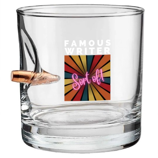 FAMOUS WRITER, Sort of! Bullet Whiskey Glasses