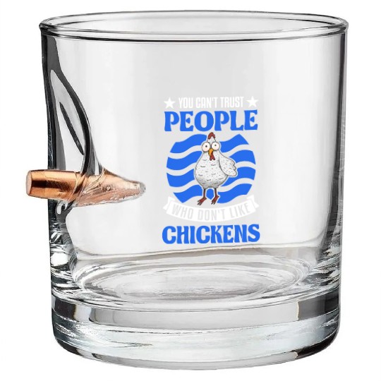 Chickens Chicken Farm Farmer Bullet Whiskey Glasses
