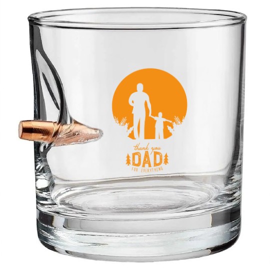 Dad Thank You Bullet Whiskey Glasses