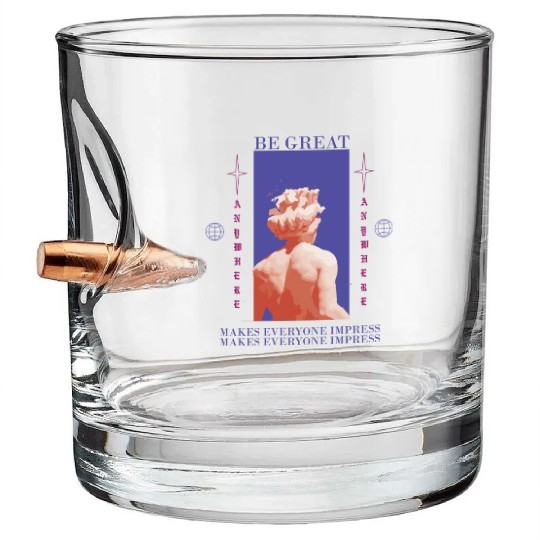 Be Great Bullet Whiskey Glasses