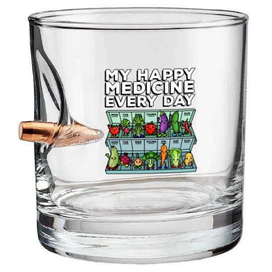 My Happy Medicine Every Day Vegetable Dose Daily Bullet Whiskey Glasses