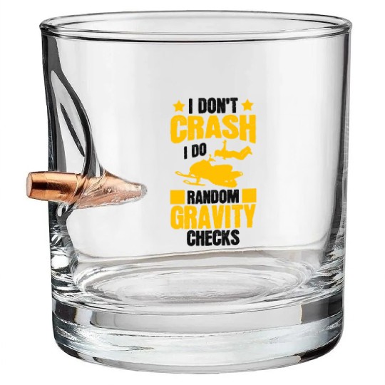 I Don't Crash Snowmobile Motor Sled Snowmobiler Bullet Whiskey Glasses
