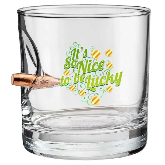 It's So Nice To Be Lucky On St Patricks Day Bullet Whiskey Glasses