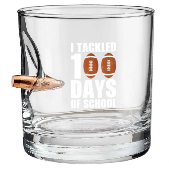 I tackled 100 days school 100th day football Bullet Whiskey Glasses
