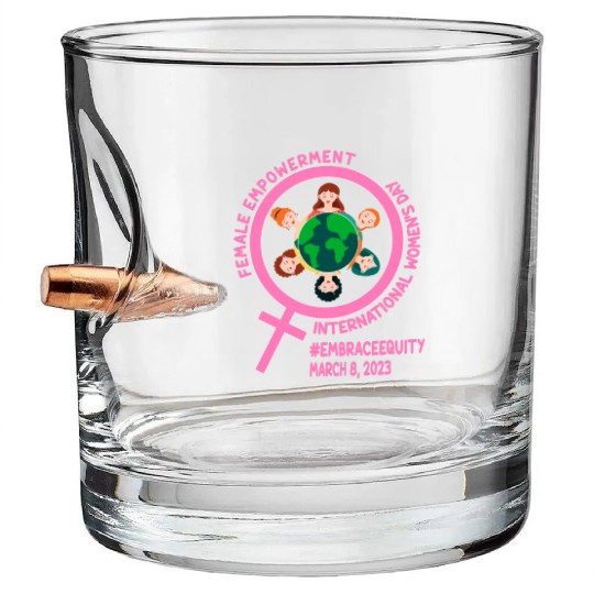 International Women's Day: Empowerment Embrace Equ Bullet Whiskey Glasses
