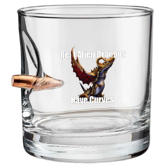 Real Alien Dragons Have Curves Bullet Whiskey Glasses