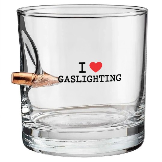 I LOVE (HEART) GASLIGHTING Bullet Whiskey Glasses