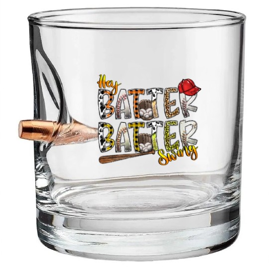 Hey Batter Batter Swing Bullet Whiskey Glasses