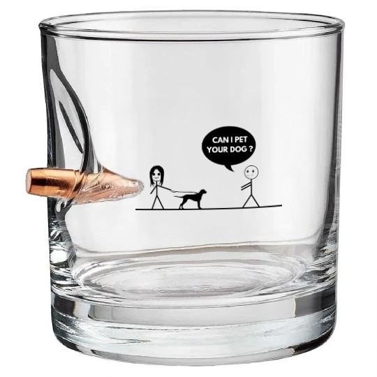 CAN I PET YOUR DOG Bullet Whiskey Glasses