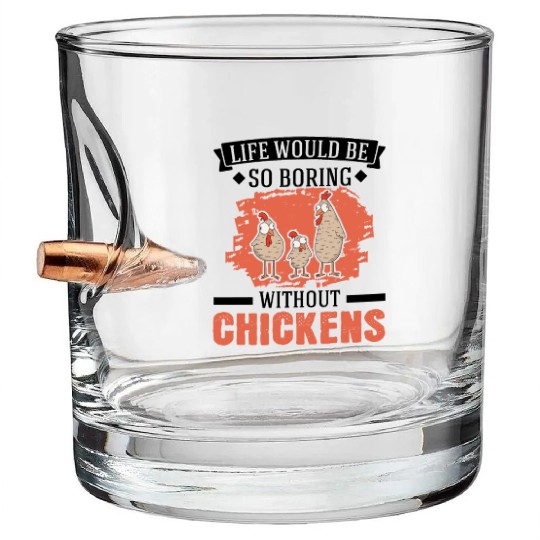 Chickens Chicken Farm Farmer Bullet Whiskey Glasses