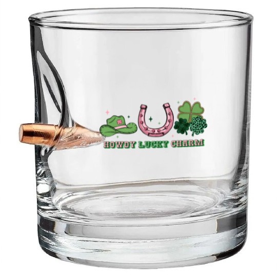 Howdy lucky charm Bullet Whiskey Glasses