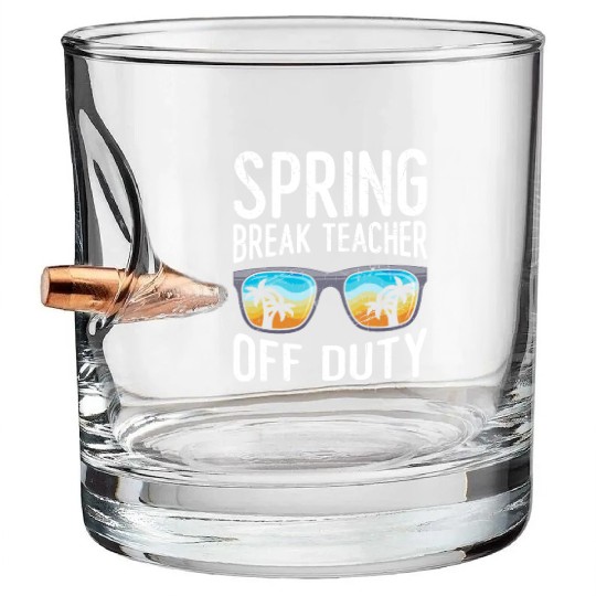 Spring break teacher off duty vacation teacher Bullet Whiskey Glasses