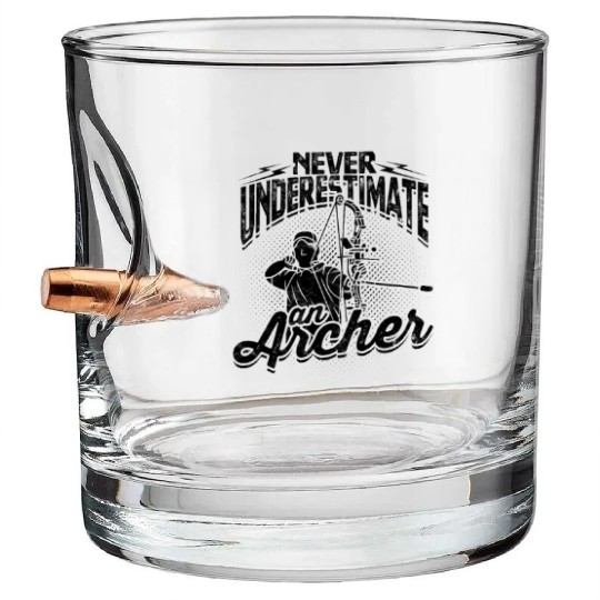 Never underestimate an archer - Archery Bullet Whiskey Glasses