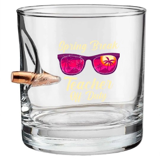 Spring break teacher off duty vacation teacher Bullet Whiskey Glasses