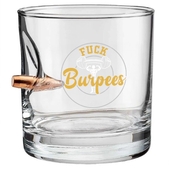 Fuck Burpees - Gym Bullet Whiskey Glasses