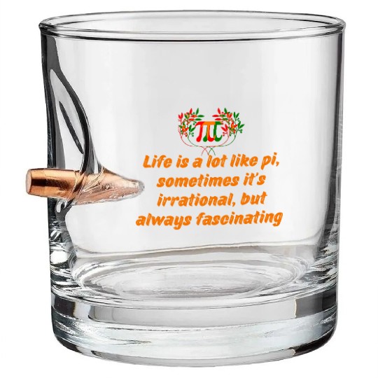 PI DAY QUOTES FOR LIFE , MATH LOVERS, MATH TEACHER Bullet Whiskey Glasses