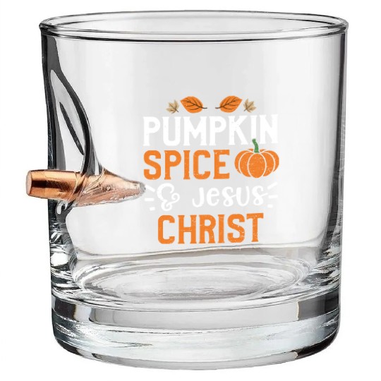 Pumpkin Spice & Jesus Christ Bullet Whiskey Glasses
