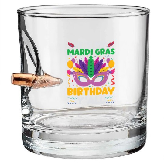 It s My Mardi Gras Birthday Y all Bullet Whiskey Glasses