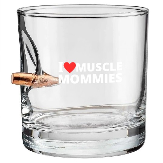 i love muscle mommies Bullet Whiskey Glasses