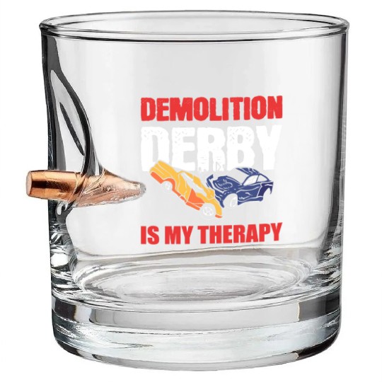Demolition Derby Is My Therapy Race Track Bullet Whiskey Glasses