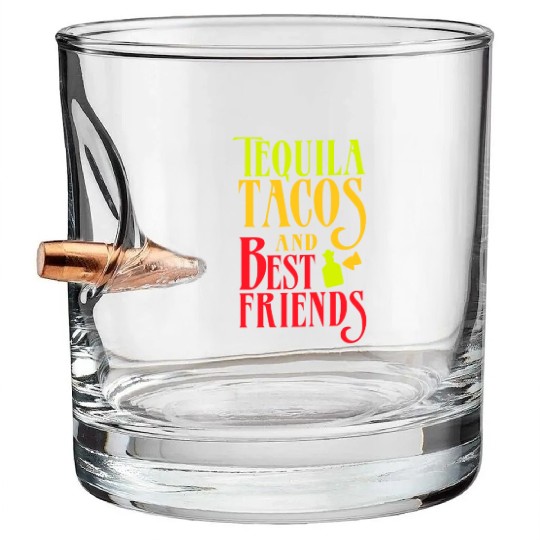 TEQUILA TACOS AND BEST FRIENDS idea Taco Tuesday Bullet Whiskey Glasses