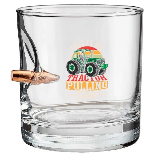 This Is My Tractor Pulling Bullet Whiskey Glasses Tractorpulling