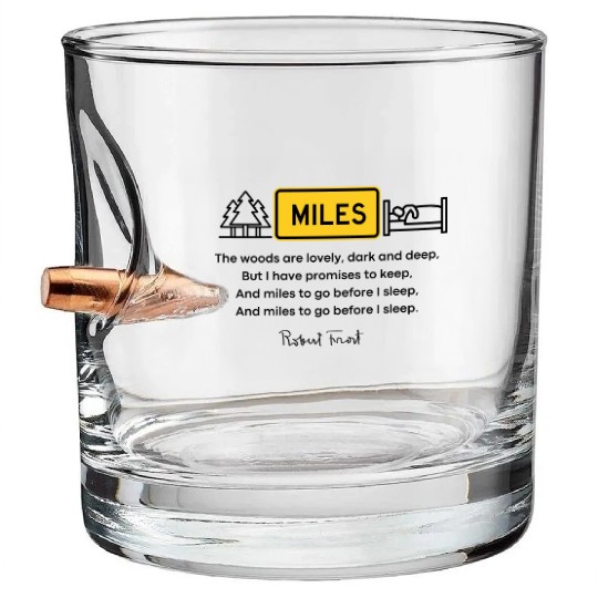 MILES TO GO BEFORE I SLEEP (yellow) Bullet Whiskey Glasses