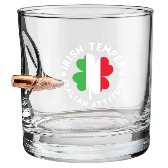 irish temper italian attitude Bullet Whiskey Glasses
